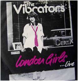 The Vibrators : London Girls - Stiff Little Fingers